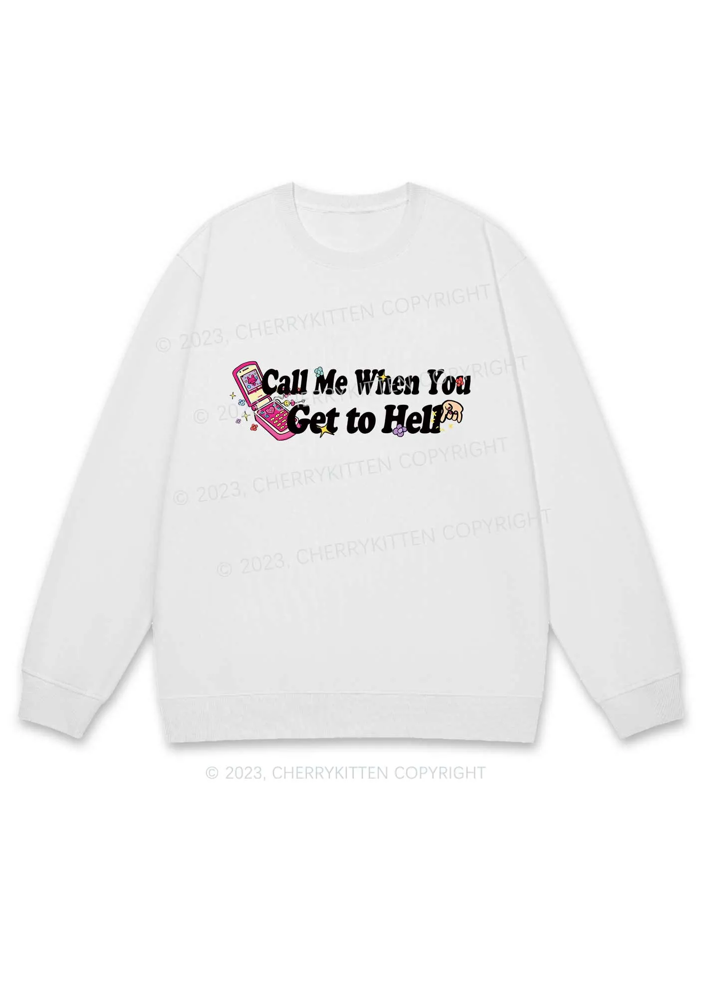 Call Me When You Get To Hell Y2K Sweatshirt Cherrykitten