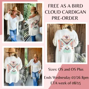 Free as A Bird Cloud Cardigan Pre-Order